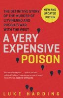 Very Expensive Poison - The Definitive Story of the Murder of Litvinenko and Russia's War with the West (Harding Luke)(Paperback)
