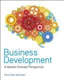 Business Development - A Market-oriented Perspective (Sorensen Hans Eibe)(Paperback)