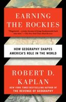 Earning The Rockies (Kaplan Robert D.)(Paperback)