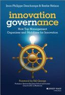 Innovation Governance - How Top Management Organizes and Mobilizes for Innovation (Deschamps Jean-Philippe)(Pevná vazba)