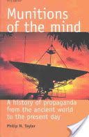 Munitions of the Mind - A History of Propaganda (Taylor Philip M.)(Paperback)