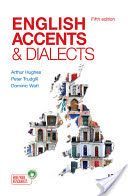 English Accents and Dialects - An Introduction to Social and Regional Varieties of English in the British Isles (Hughes Arthur)(Paperback)