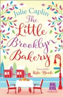 Little Brooklyn Bakery - A Heartwarming Feel Good Novel Full of Cakes and Romance! (Caplin Julie)(Paperback)