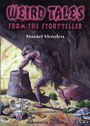Weird Tales from the Storyteller (Morden Daniel)(Paperback)