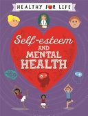 Self-esteem and Mental Health (Claybourne Anna)(Paperback)
