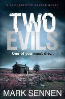 Two Evils - A DI Charlotte Savage Novel (Sennen Mark)(Paperback)