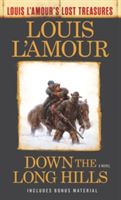 Down The Long Hills (Louis L'amour's Lost Treasures) (L'Amour Louis)(Paperback)