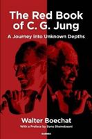 Red Book of C.G. Jung - A Journey into Unknown Depths (Boechat Walter)(Paperback)