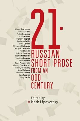 21 - Russian Short Prose from the Odd Century(Paperback / softback)