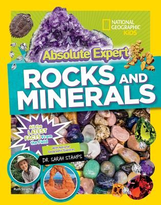 Absolute Expert: Rocks & Minerals (National Geographic Kids)(Pevná vazba)