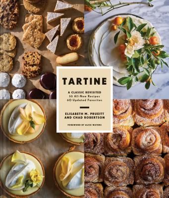 Tartine - A Classic Revisited: 68 All-New Recipes + 55 Updated Favorites (Prueitt Elisabeth M.)(Pevná vazba)