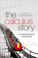 Calculus Story - A Mathematical Adventure (Acheson David (Emeritus Fellow Jesus College University of Oxford))(Pevná vazba)