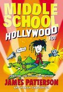 Middle School: Hollywood 101 (Patterson James)(Paperback)