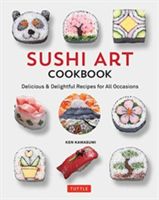 Sushi Art Cookbook - The Complete Guide to Kazari Maki Sushi (Kawasumi Ken)(Pevná vazba)