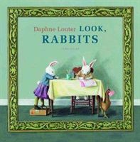 Look, Rabbits (Louter Daphne)(Pevná vazba)