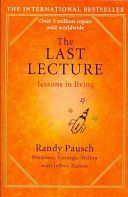 The Last Lecture - Pausch Randy