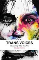 Trans Voices - Becoming Who You are (Henry Declan)(Paperback)