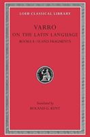 On the Latin Language, Volume II: Books 8-10. Fragments (Varro Marcus Terentius)(Pevná vazba)
