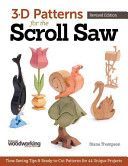 3-D Patterns for the Scroll Saw - Time-Saving Tips & Ready-to-Cut Patterns for 44 Unique Projects (Thompson Diana L.)(Book)