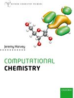 Computational Chemistry (Harvey Jeremy (Professor of Quantum Chemistry Chemistry Department KU Leuven Belgium))(Paperback)