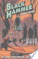 Black Hammer Volume 1: Secret Origins: Secret Origins (Lemire Jeff)(Paperback)