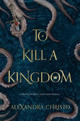To Kill a Kingdom (Christo Alexandra)(Paperback)