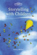 Storytelling with Children (Mellon Nancy)(Paperback)