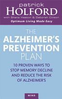Alzheimer's Prevention Plan - 10 Proven Ways to Stop Memory Decline and Reduce the Risk of Alzheimer's (Holford Patrick)(Paperback)