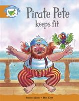 Literacy Edition Storyworlds Stage 4: Pirate Pete Keeps Fit(Paperback / softback)