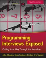 Programming Interviews Exposed - Coding Your Way Through the Interview (Mongan John)(Paperback)