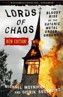 Lords of Chaos - The Bloody Rise of the Satanic Metal Underground (Soderlind Didrik)(Paperback)