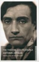 Theatre and Its Double (Artaud Antonin)(Paperback)