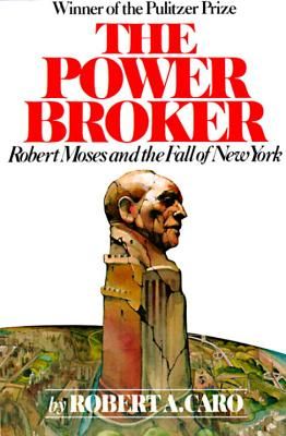 Power Broker - Robert Moses and the Fall of New York (Caro Robert A.)(Paperback)