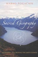 Sacred Geography - Geomancy - Co-creating the Earth Cosmos (Pogacnik Marko)(Paperback)