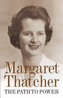 Path to Power (Thatcher Margaret)(Paperback)