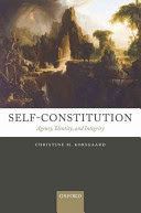 Self-constitution - Agency, Identity, and Integrity (Korsgaard Christine M. (Harvard University))(Paperback)
