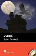 Macmillan Readers: Owl Hall (Campbell Robert)(Mixed media product)