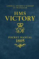 HMS VICTORY POCKET MANUAL 1805 (GOODWIN PETER)(Pevná vazba)