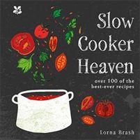 Slow Cooker Heaven - Over 100 of the Best-Ever Recipes (Brash Lorna)(Pevná vazba)