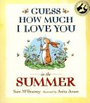 Guess How Much I Love You in the Summer (McBratney Sam)(Paperback)