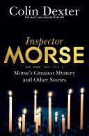 Morse's Greatest Mystery and Other Stories (Dexter Colin)(Paperback)