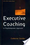 Executive Coaching - A Psychodynamic Approach (Sandler Catherine)(Paperback)