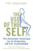 Use Of The Self (Alexander F.M.)(Paperback / softback)