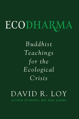 Ecodharma - Buddhist Teaching for the Precipice (Loy David)(Paperback / softback)