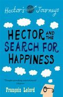 Hector and the Search for Happiness (Lelord Francois)(Paperback)