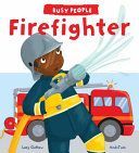 Busy People: Firefighter (Cuthew Lucy)(Paperback)