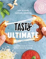 Tasty Ultimate Cookbook - How to cook basically anything, from easy meals for one to brilliant feasts for friends(Pevná vazba)