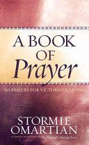 Book of Prayer - 365 Prayers for Victorious Living (Omartian Stormie)(Pevná vazba)