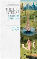 Life Intense - A Modern Obsession (Garcia Tristan)(Paperback / softback)