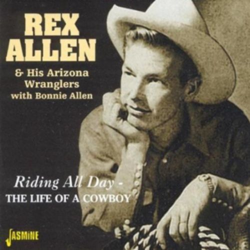 Riding All Day (Rex Allen & His Arizona Wranglers) (CD / Album)